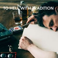 To Hell With Tradition album cover